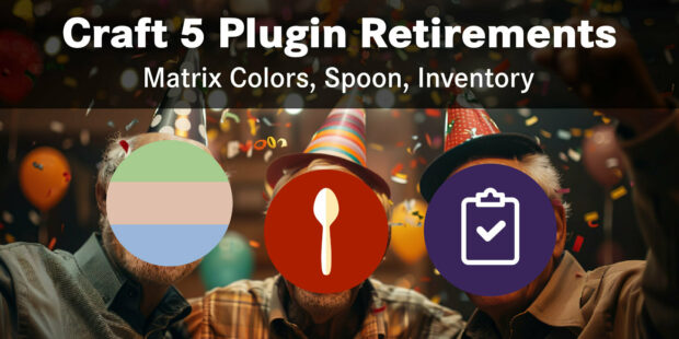 Primary image for Craft 5 Plugin Retirements