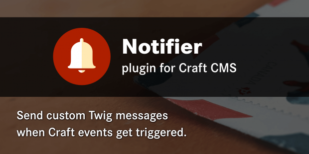 Primary image for Meet Notifier, a Craft CMS notification hub